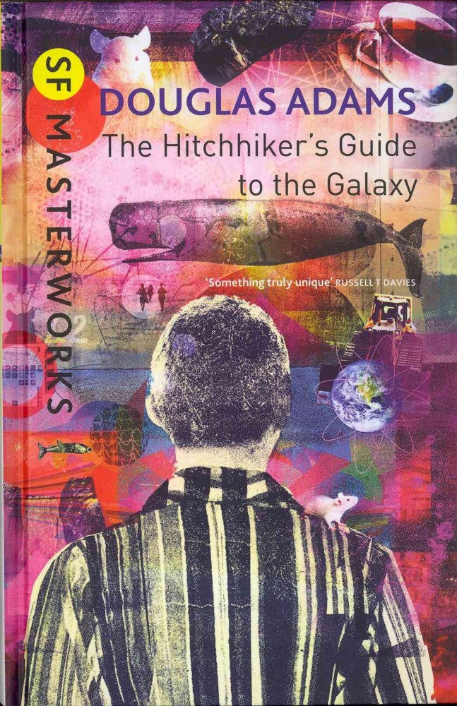 SF Masterwork of the Week The Hitchhiker’s Guide to the Galaxy