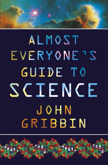 Almost Everyone’s Guide to Science