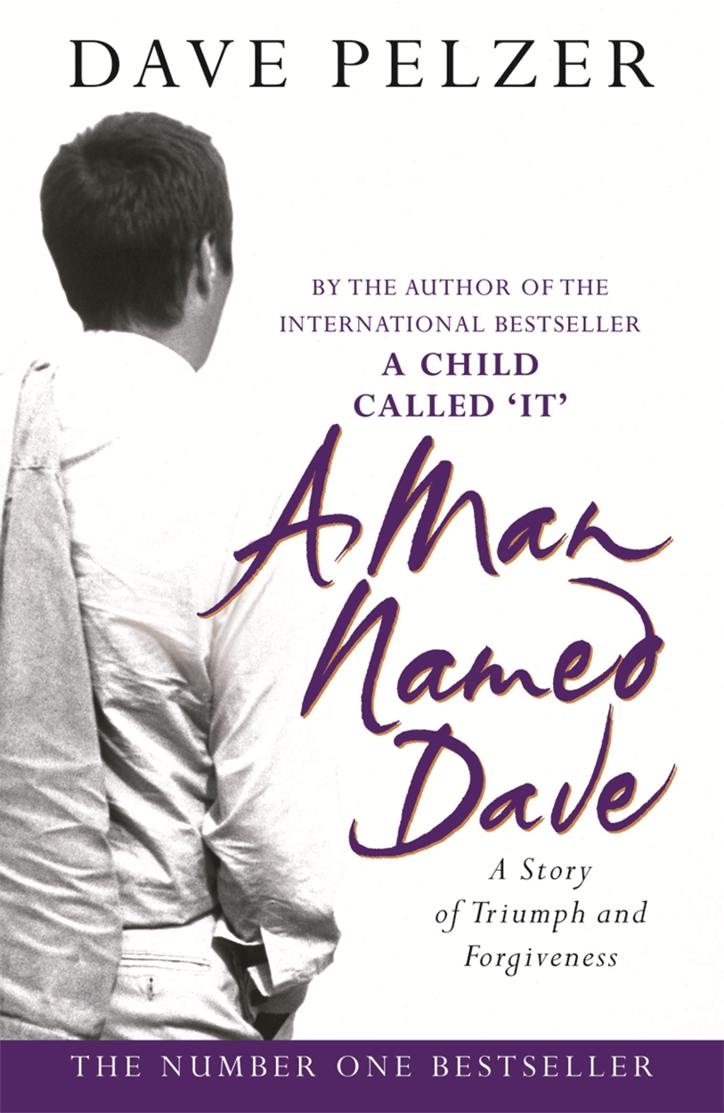 A Man Named Dave by Dave Pelzer Hachette UK