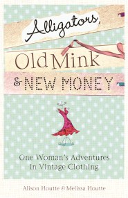 Alligators, Old Mink & New Money