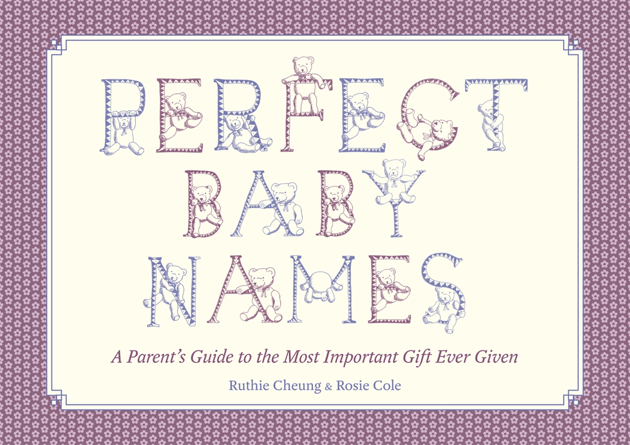 Perfect Baby Names by Ruthie Cheung | Hachette UK