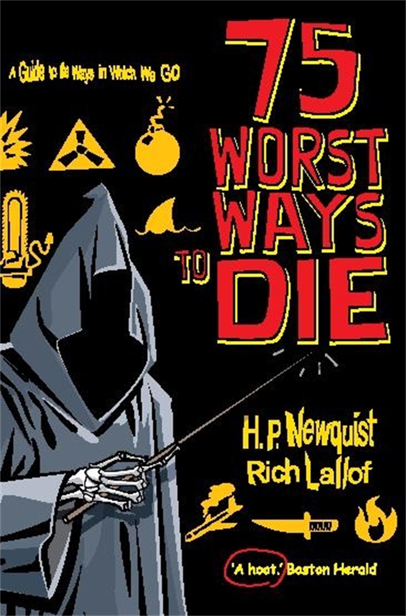 75 Worst Ways To Die By Rich Maloof Hachette Uk