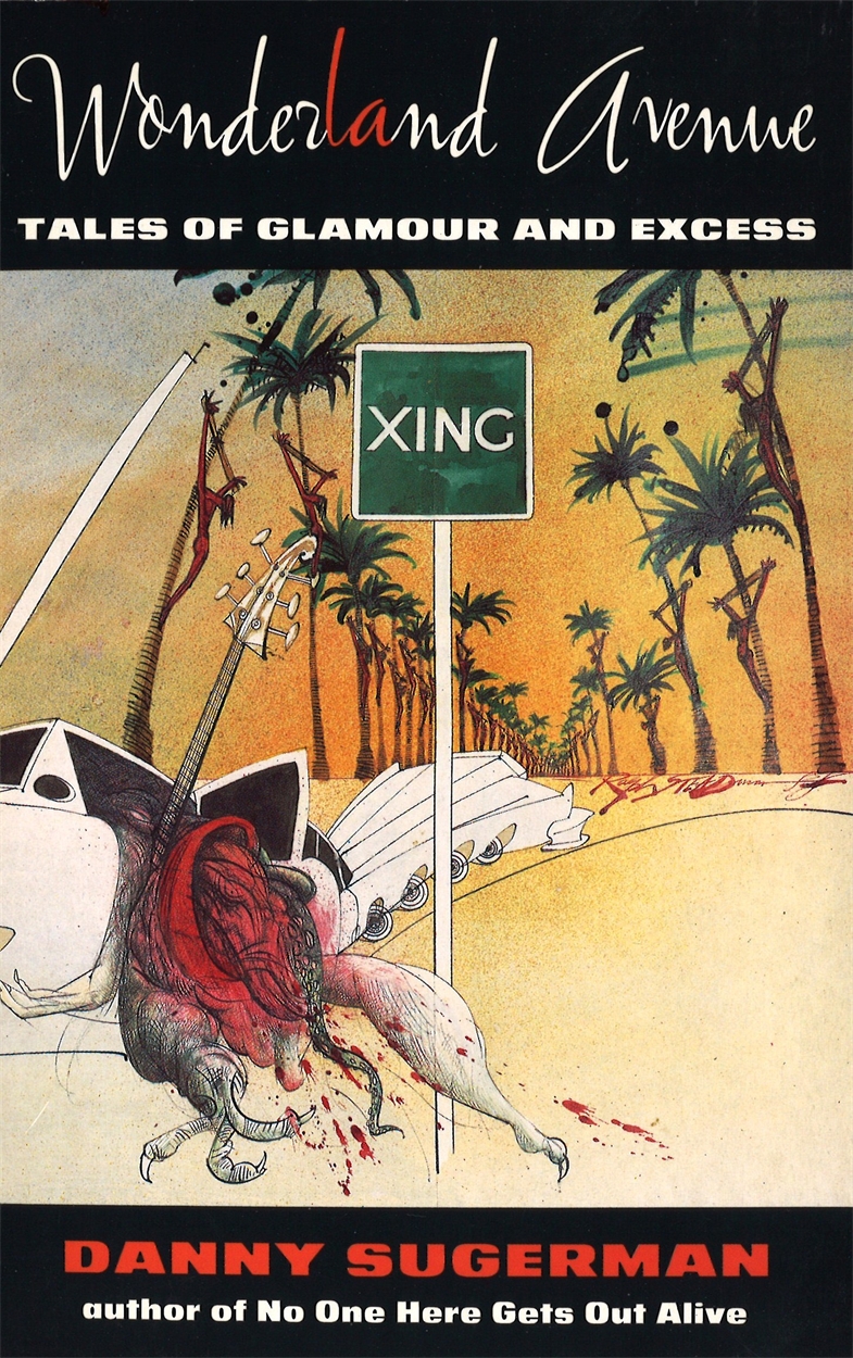 Wonderland Avenue by Danny Sugerman Hachette UK