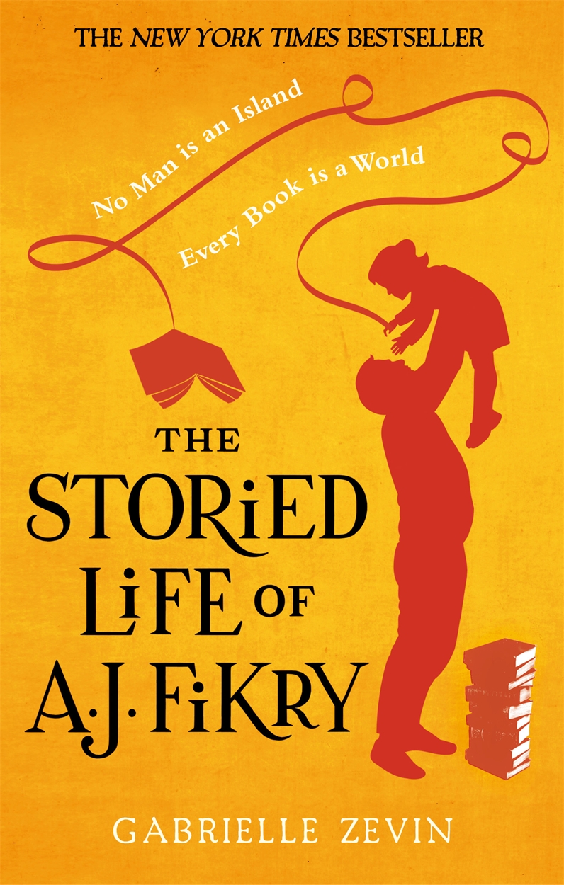 The Storied Life Of A J Fikry By Gabrielle Zevin Hachette Uk