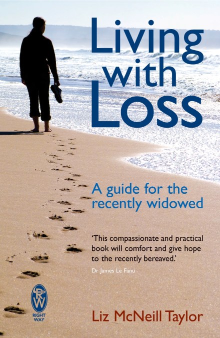 Living with Loss: A Guide for the Recently Widowed