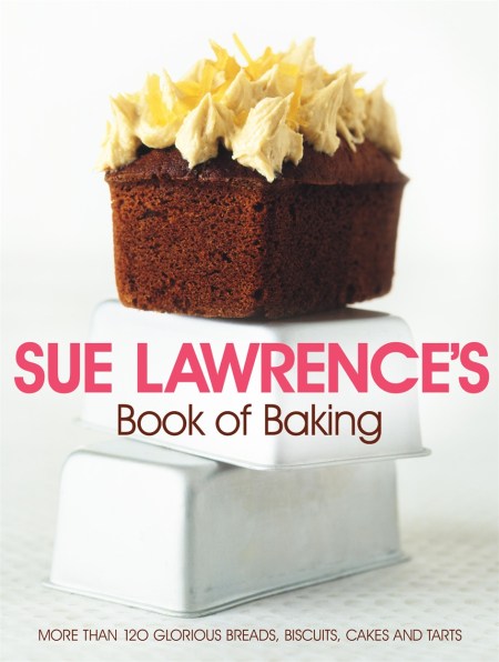 Sue Lawrence’s Book of Baking