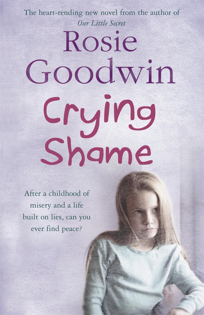 Crying Shame by Rosie Goodwin Hachette UK