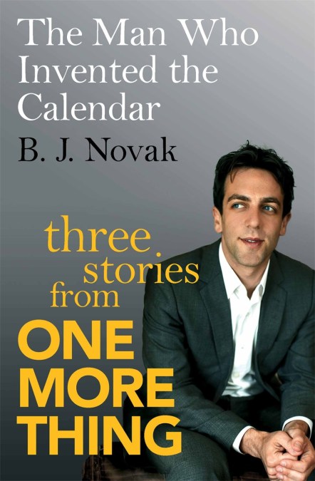 The Man Who Invented the Calendar by B J Novak Hachette UK The Man Who Invented the Calendar by B J Novak Hachette UK