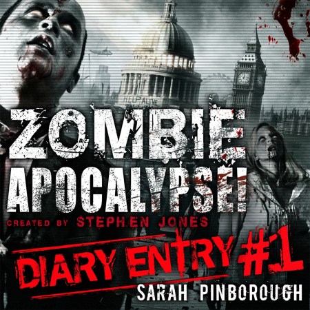 Zombie Apocalypse Diary Entry #1