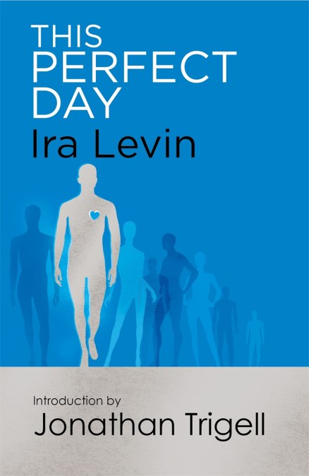 This Perfect Day by Ira Levin | Hachette UK