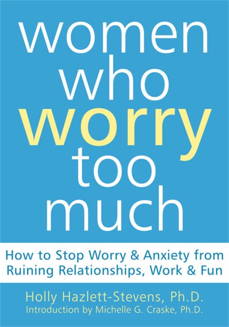 Women Who Worry Too Much