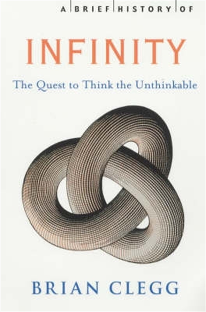 A Brief History Of Infinity By Brian Clegg Hachette Uk A Brief History Of Infinity By Brian Clegg Hachette Uk