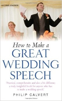 How to Make A Great Wedding Speech 2nd Edition