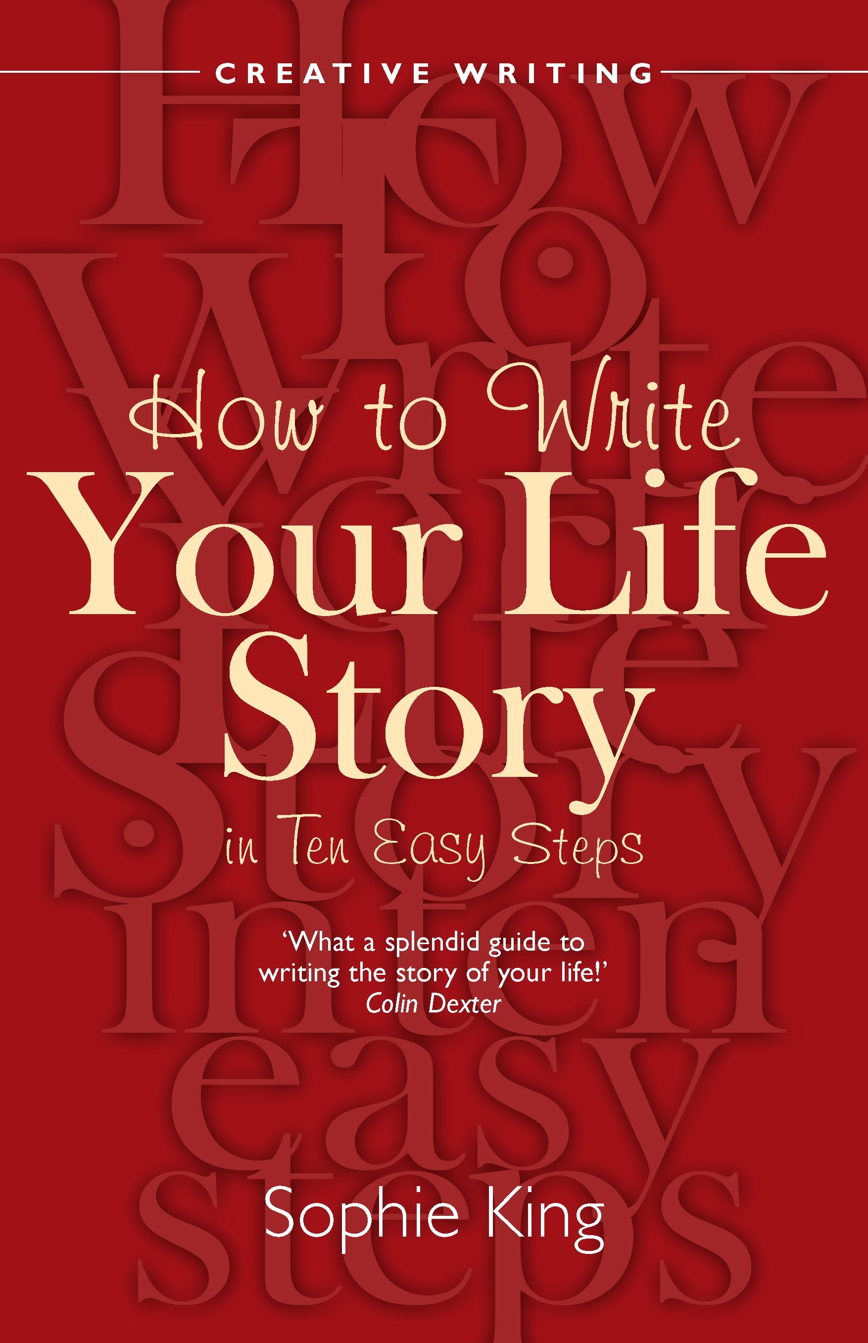 How to write your life story in ten easy steps by sophie king hachette uk
