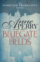 Bluegate Fields (Thomas Pitt Mystery, Book 6)