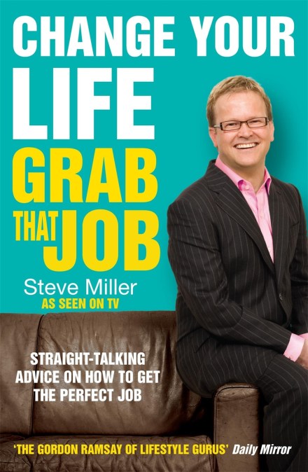 Change Your Life – Grab That Job