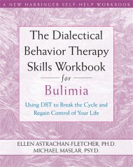 Dialectical Behavior Therapy Workbook for Bulimia