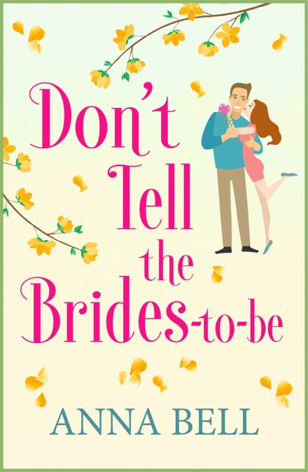 Don’t Tell the Brides-to-Be