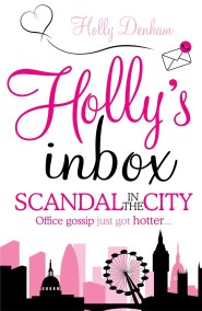 Holly’s Inbox: Scandal in the City