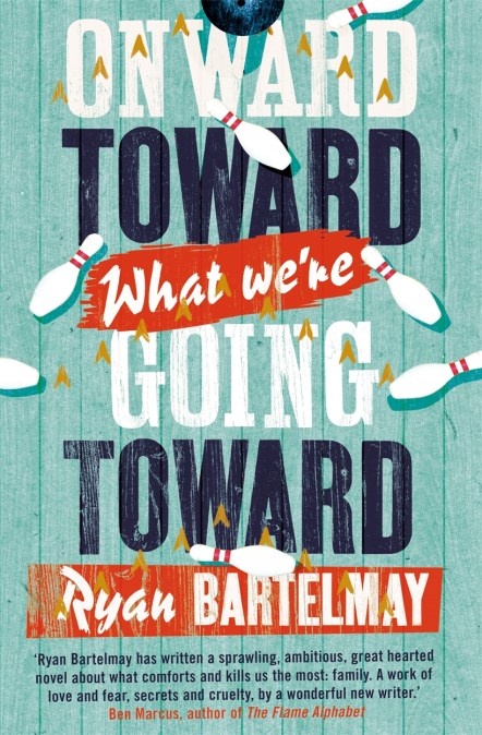 Onward Toward What We’re Going Toward