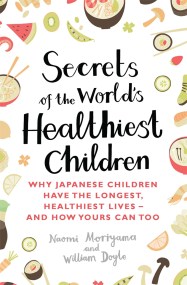 Secrets of the World’s Healthiest Children