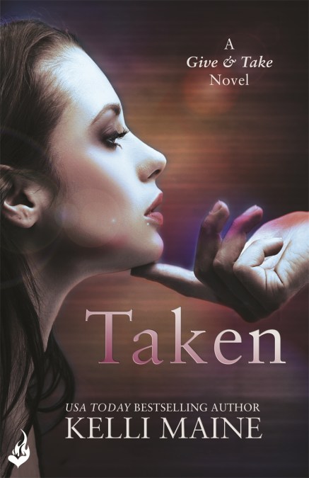 Taken: A Give & Take Novel (Book 1)