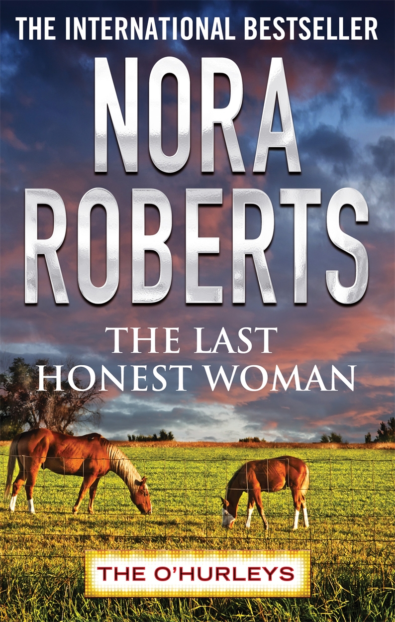 The Last Honest Woman by Nora Roberts | Hachette UK