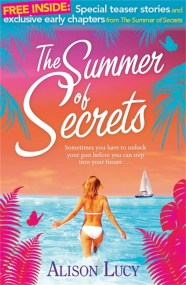 The Summer of Secrets – the early years