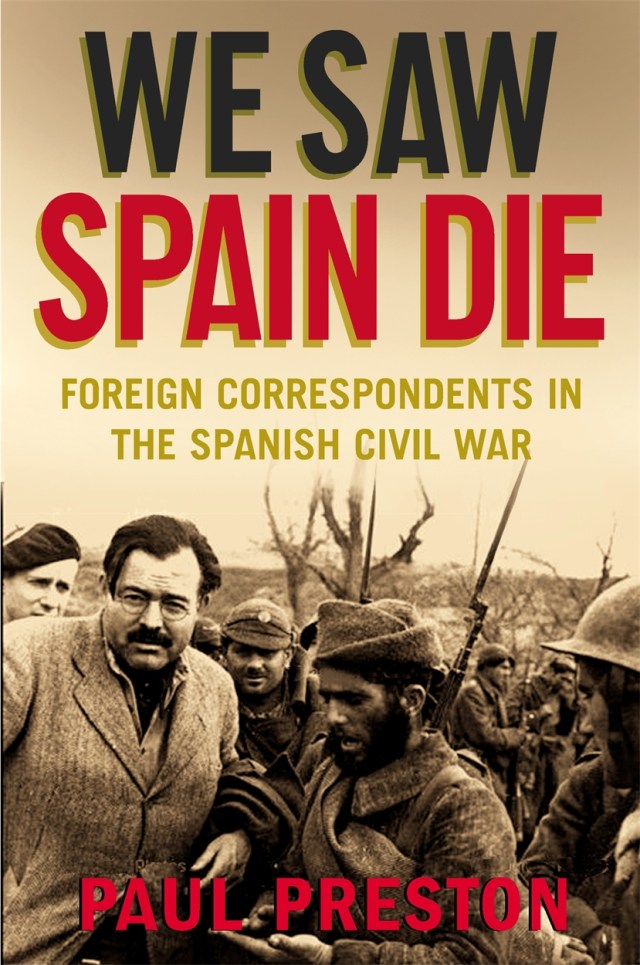 We Saw Spain Die by Paul Preston Hachette UK