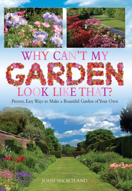 Why Can’t My Garden Look Like That ?
