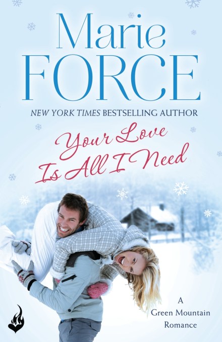 Your Love Is All I Need: Green Mountain Book 1