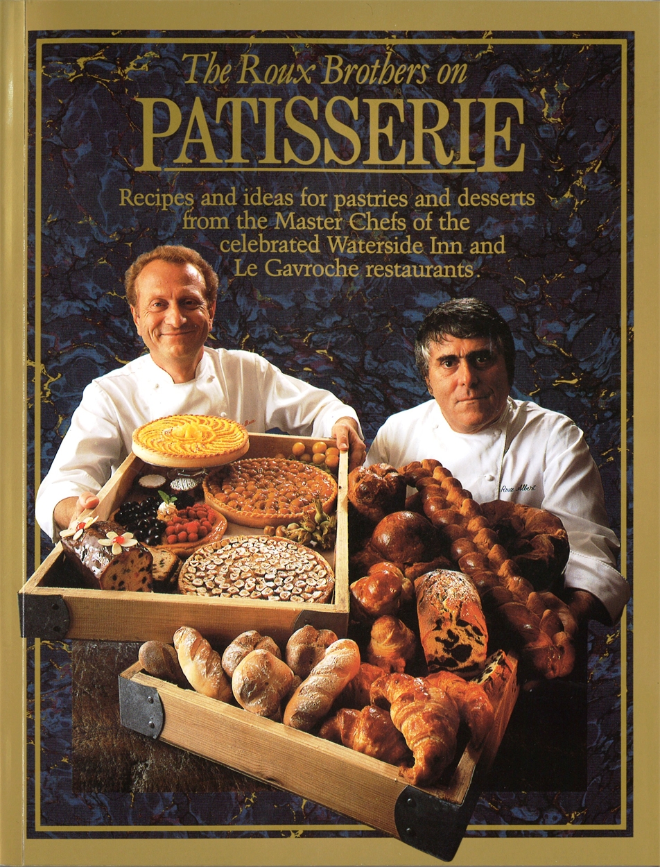 The Roux Brothers On Patisserie by Albert Roux | Hachette UK