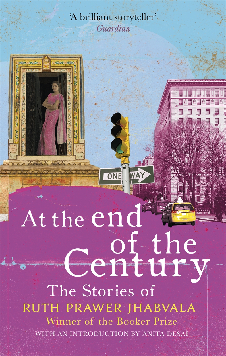 At The End Of The Century By Ruth Prawer Jhabvala Hachette Uk