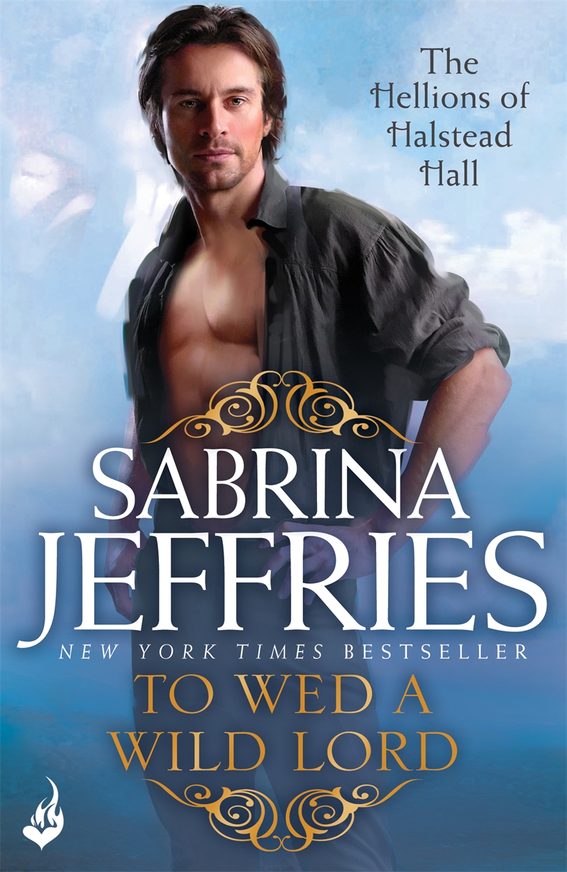 To Wed A Wild Lord The Hellions of Halstead Hall 4 by Sabrina Jeffries