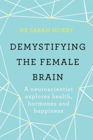 Demystifying The Female Brain