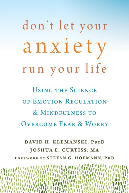 Don’t Let Your Anxiety Run Your Life