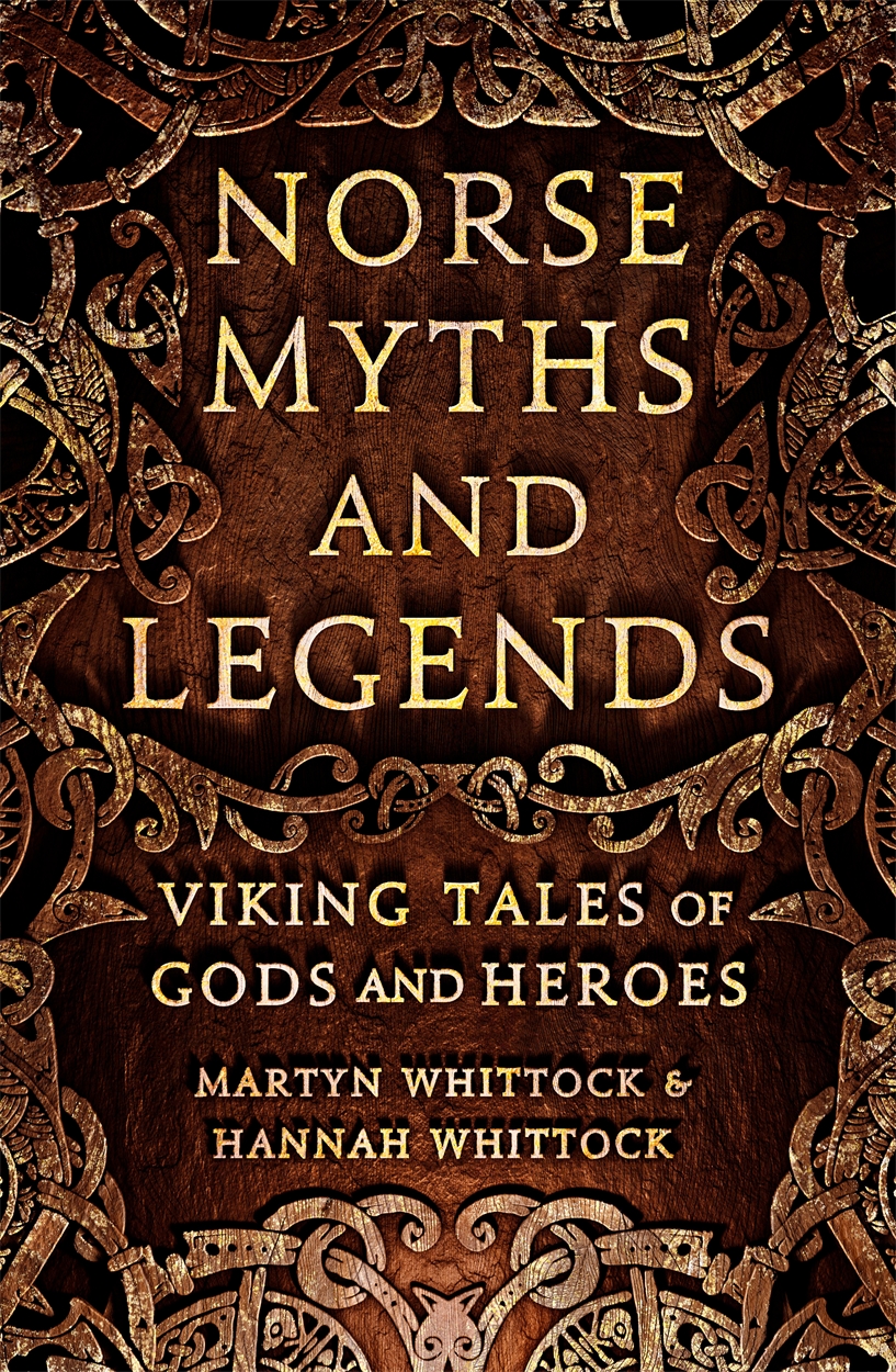 Norse Myths and Legends by Martyn Whittock | Hachette UK