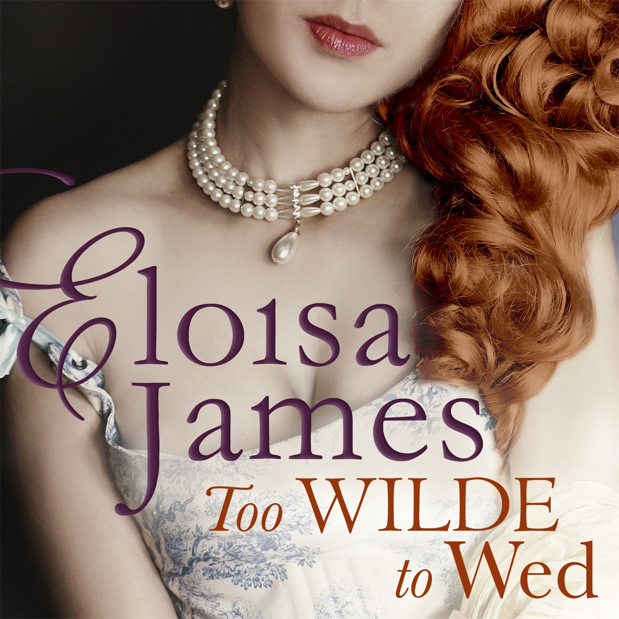 Too Wilde to Wed by Eloisa James | Hachette UK