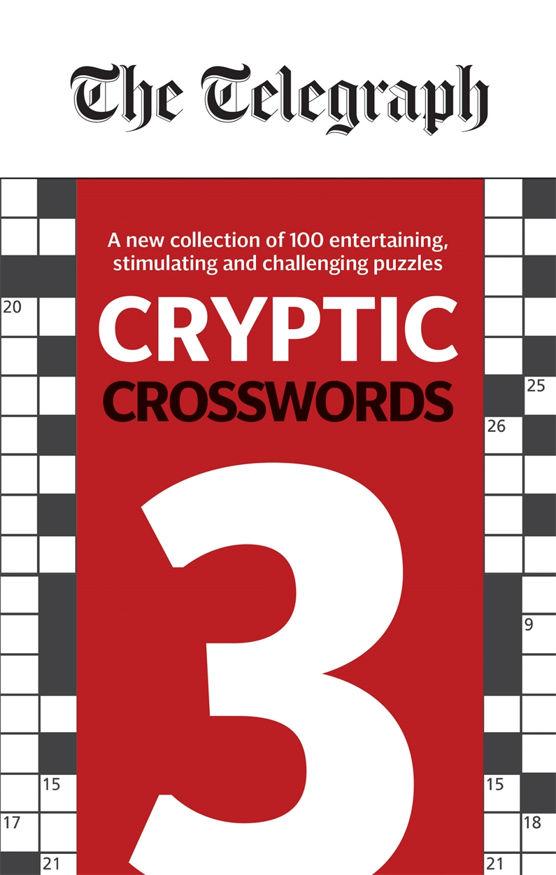The Telegraph Big Book of Cryptic Crosswords 3 The Telegraph Big Book of Cryptic Crosswords 3