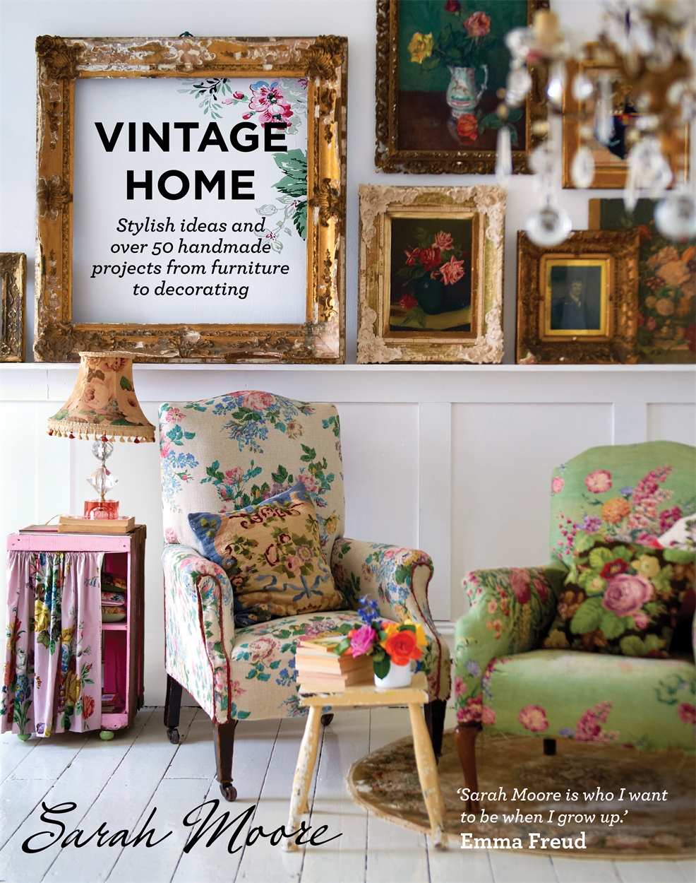 Vintage Home by Sarah Moore | Hachette UK