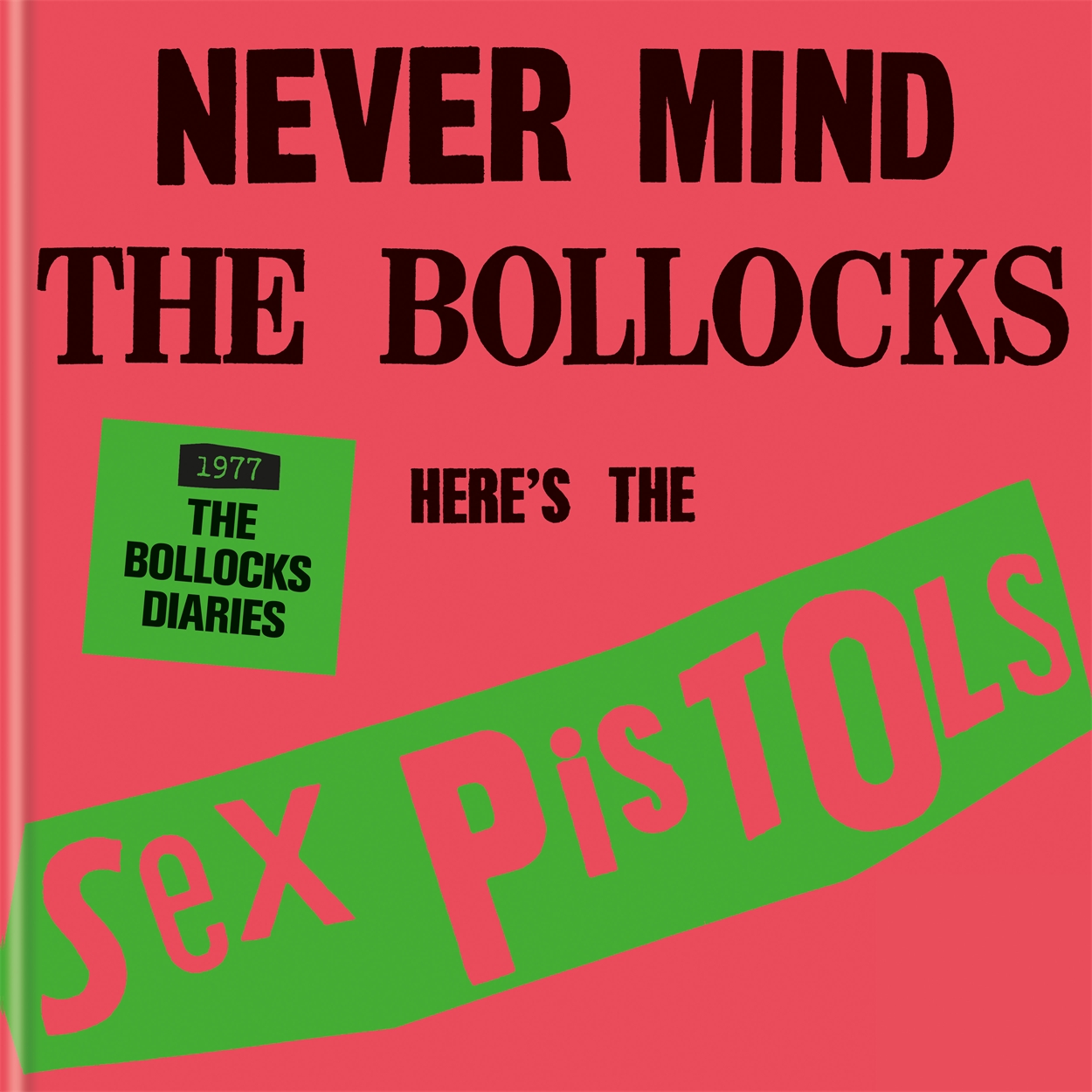 The Sex Pistols 1977 The Bollocks Diaries By The Sex Pistols Hachette Uk