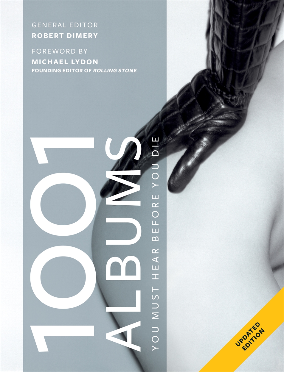 1001 Albums You Must Hear Before You Die by Robert Dimery Hachette UK