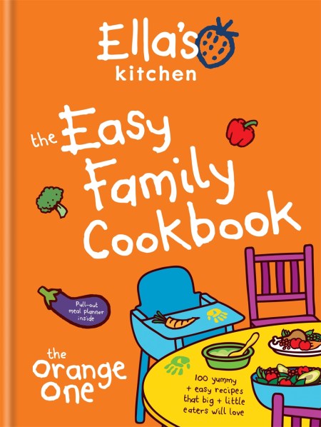 Ella’s Kitchen: The Easy Family Cookbook
