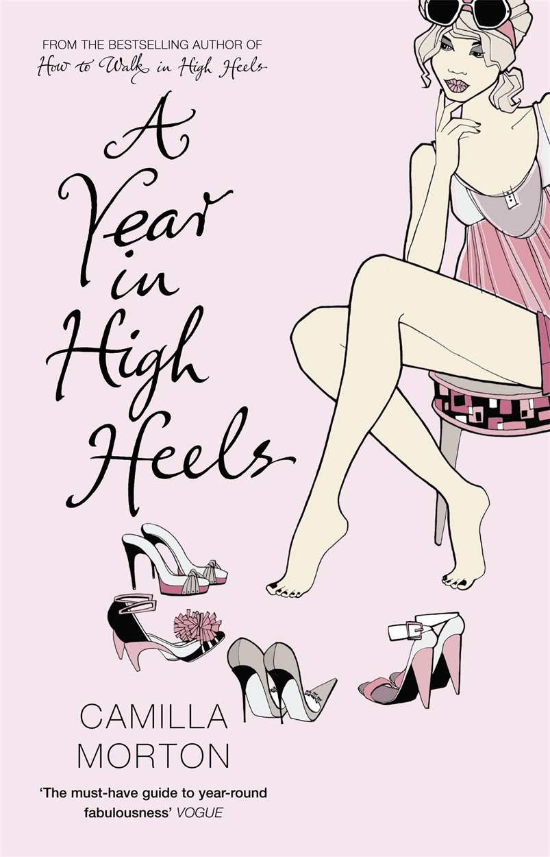A Year in High Heels by Camilla Morton Hachette UK