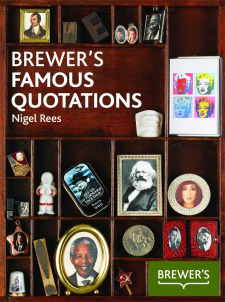 Brewer’s Famous Quotations
