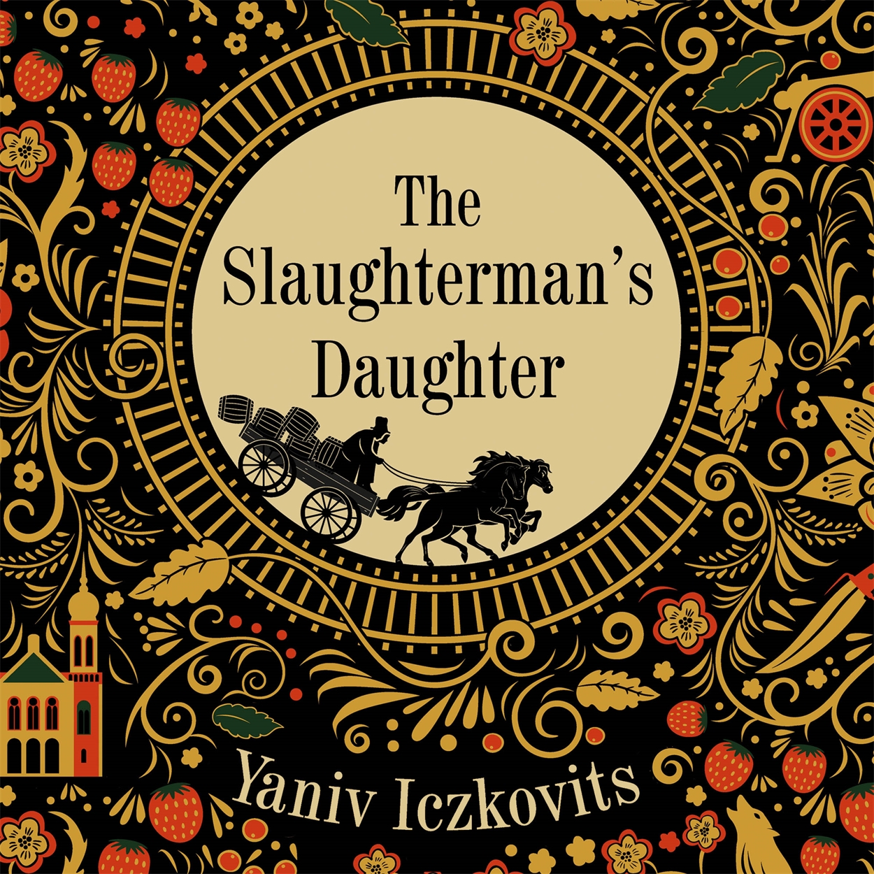 The Slaughterman's Daughter by Yaniv Iczkovits Hachette UK