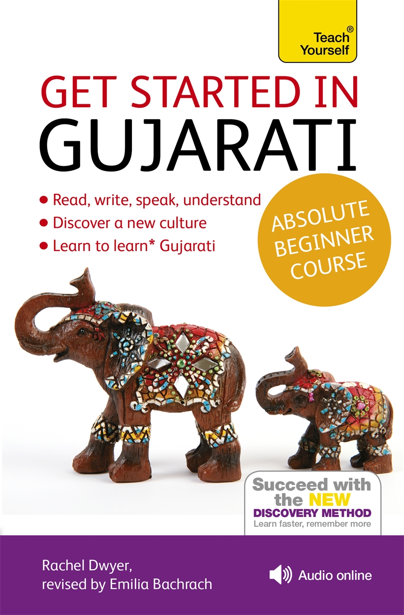 Get Started in Gujarati Absolute Beginner Course by Rachel Dwyer | Hachette  UK