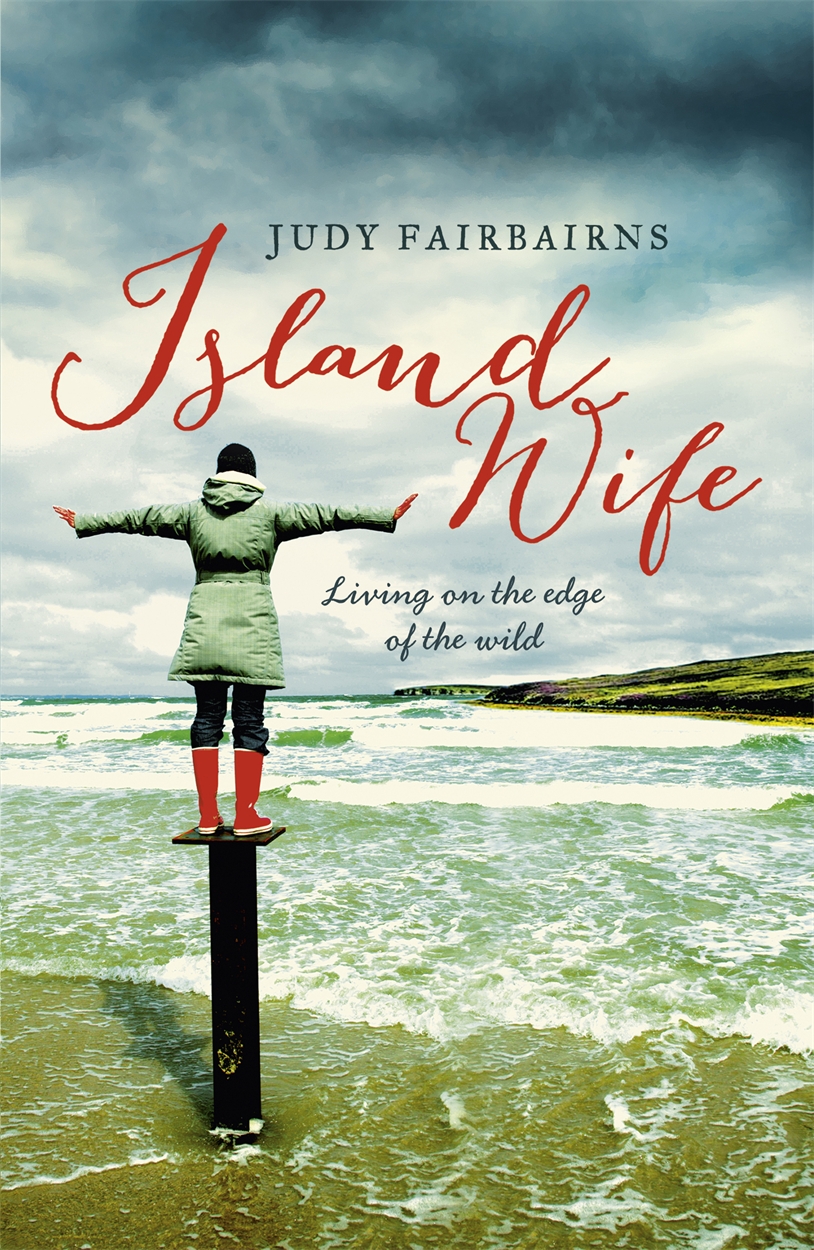 Island Wife by Judy Fairbairns | Hachette UK