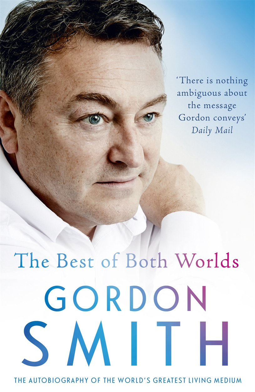 The Best Of Both Worlds By Gordon Smith Hachette Uk The Best Of Both Worlds By Gordon Smith Hachette Uk