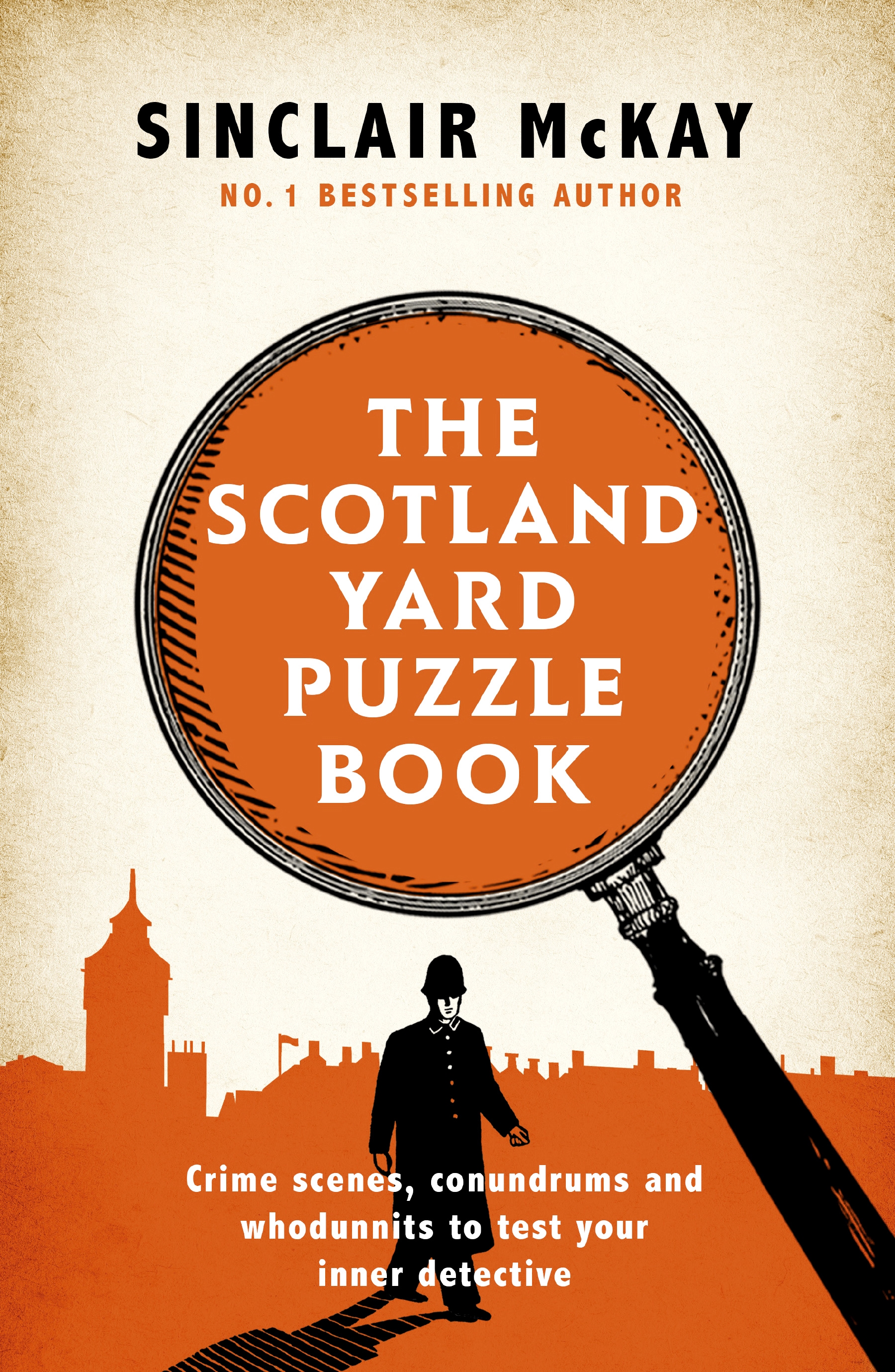 The Scotland Yard Puzzle Book by Sinclair McKay Hachette UK